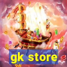 gk store